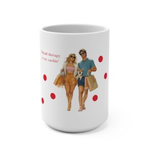 Chic “Retail Therapy Is My Cardio” Fashion Couple Edition Mug