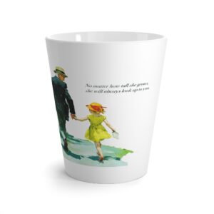 Fathers Day Mug - 'No Matter How Tall She Grows...'